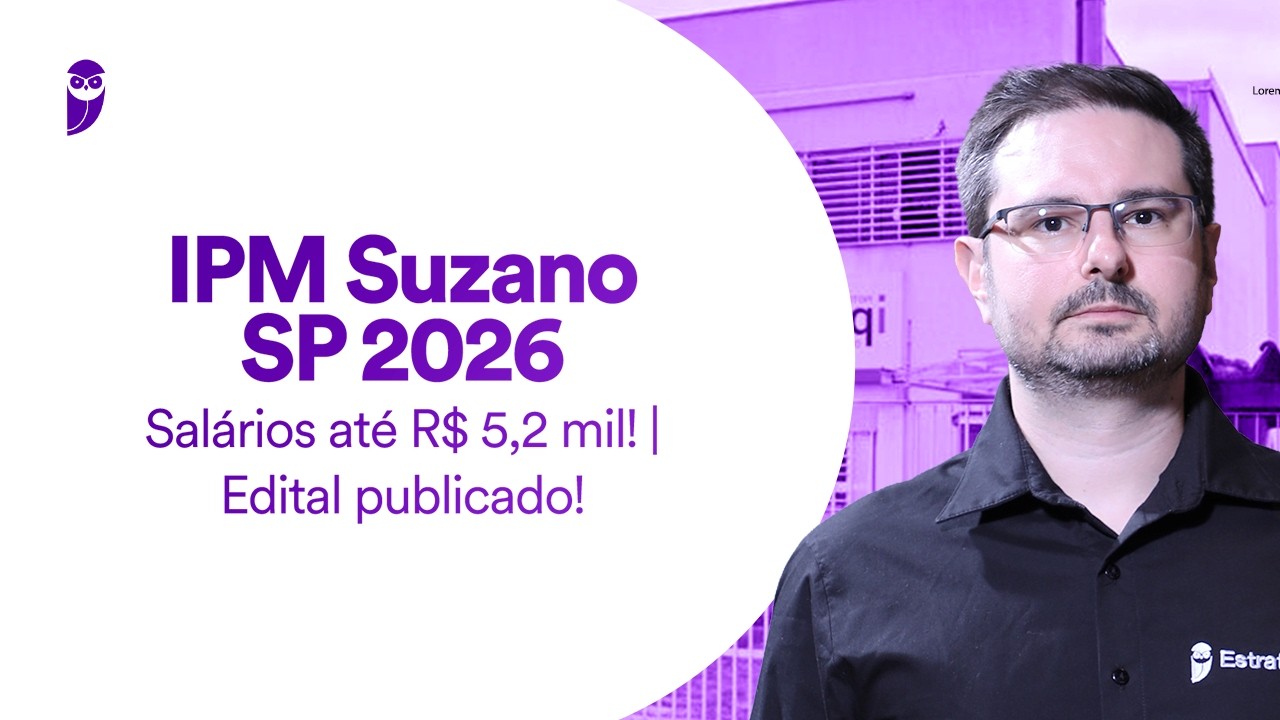 Concurso IPM Suzano SP 2026 - Salários até R$ 5,2 mil - Edital publicado!