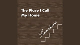 Soundstairs - The Place I Call My Home video