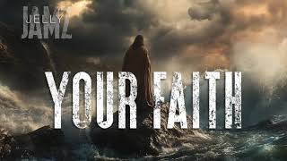 Your Faith