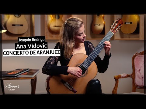 ★ CONCIERTO DE ARANJUEZ ★ on Solo Classical Guitar by ANA VIDOVIC | Siccas Guitars