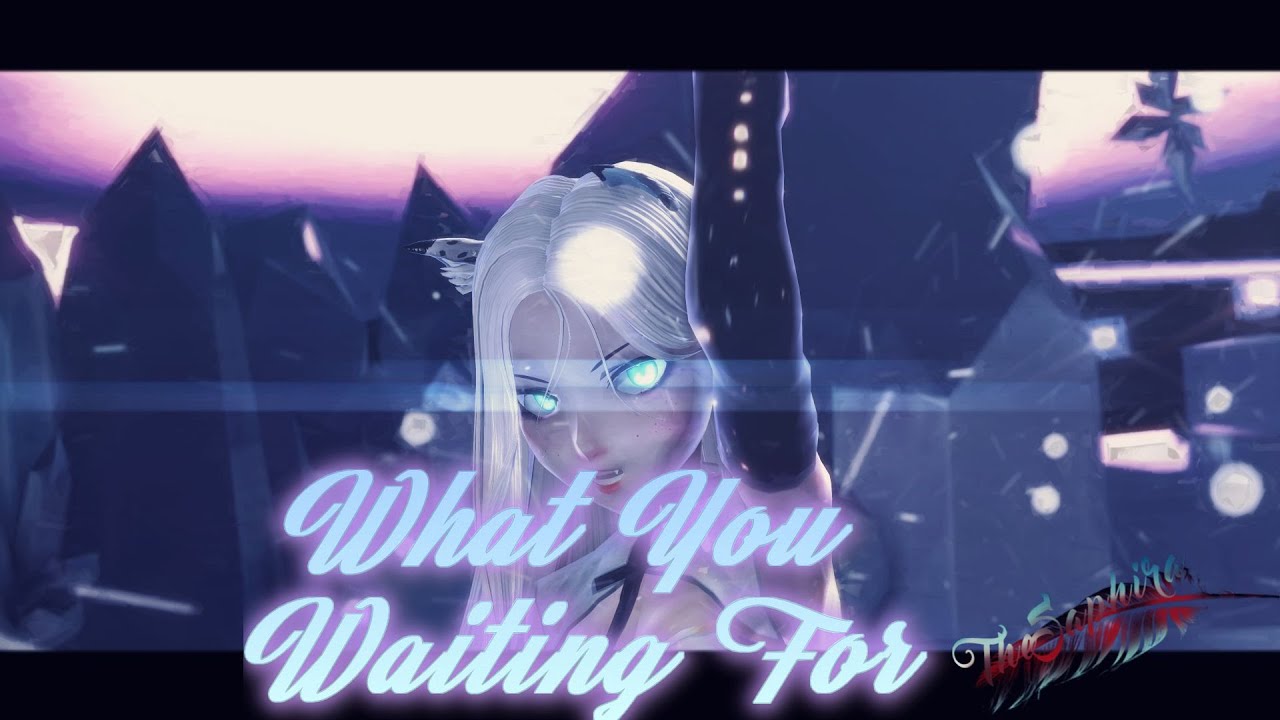 ☯ 【MMD 4k】What You Waiting For ღ【MOTION DL】