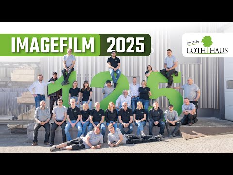 Imagefilm 2025 | LOTH-HAUS