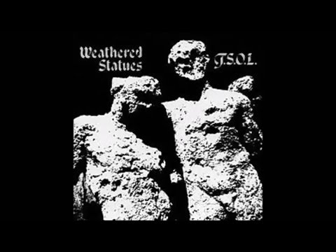 T S O L Weathered Statues E P 1982 Alternative Tentacles