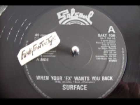 SURFACE - When Your "EX" Wants You Back 1984