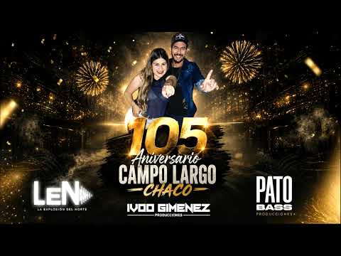 La Explosion del Norte! 🎉105 ANIVERSARIO CAMPO LARGO CHACO🎊