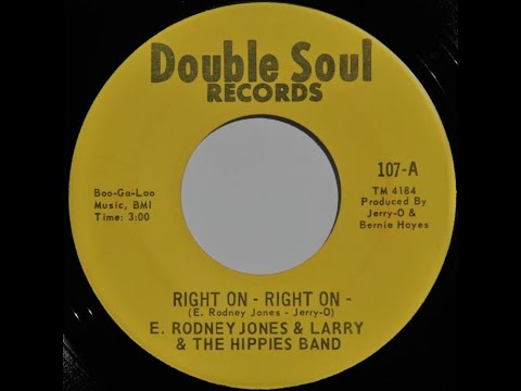 E. Rodney Jones & Larry & The Hippies Band - Right On - Right On *Double Soul Records*