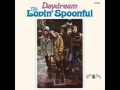You Didn T Have To Be So Nice The Lovin Spoonful