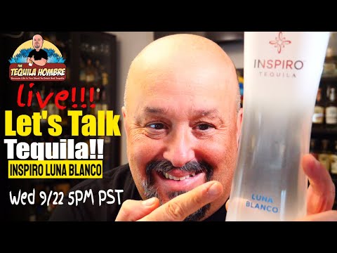Let's Talk Tequila Live - Inspiro Tequila Lunar Blanco