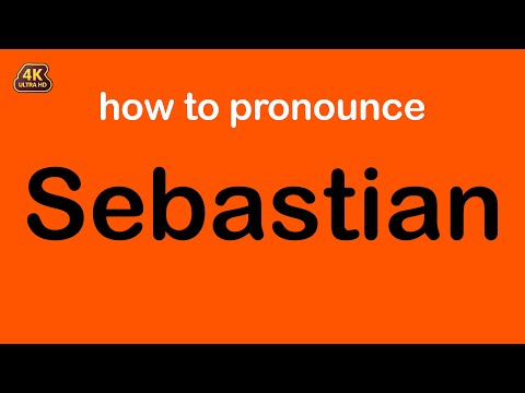 how to pronounce Sebastian correctly