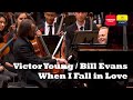 Victor Young / Bill Evans, When I Fall in Love