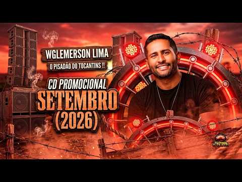 WGLEMERSON LIMA O PISADÃO DO TOCANTINS !! CD PROMOCIONAL SETEMBRO (2026)