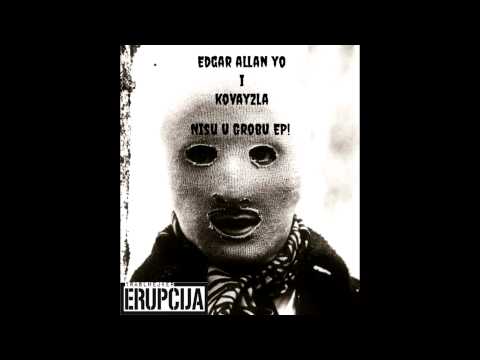 Edgar Allan Yo i Kovayzla - Da li gresim ft. Thruo