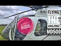 Flying The MD500 Helicopter