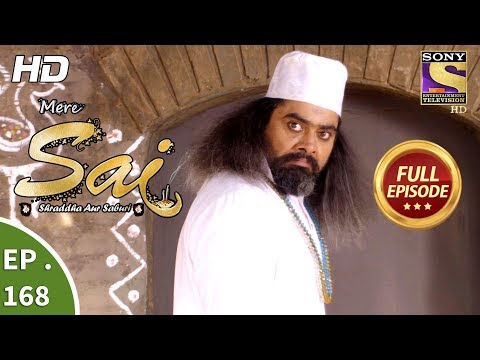 Mere Sai - Ep 168 - Full Episode - 17th May, 2018