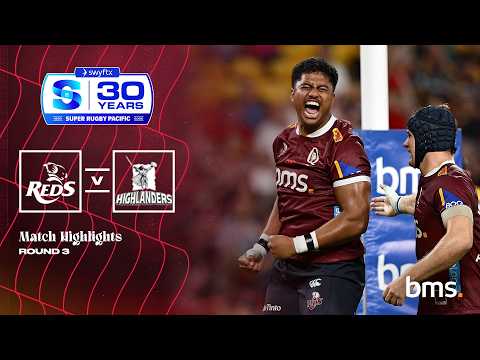 MATCH HIGHLIGHTS: Queenland Reds v Highlanders | Super Rugby Pacific Round 3