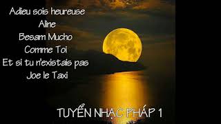 Download lagu TUYỂN NHẠC PHÁP 1 mp3 Download lagu TUYỂN NHẠC PHÁP 1 mp3
