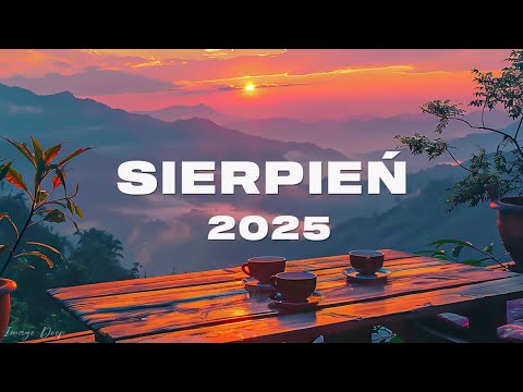 Eska Hity Sierpień 2025 * Najnowsze Przeboje z Radia Eska 2025 * Najlepsza radiowa muzyka 2025