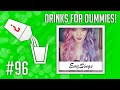 Drinks For Dummies #96 - The @Starryyxeyed