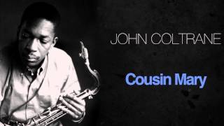 John Coltrane - Cousin Mary