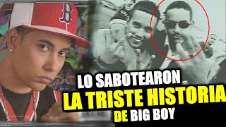 Mis ojos lloran por ti: La triste historia de Big Boy y como fue saboteado