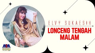 Download lagu ELVY SUKAESI - LONCENG TENGAH MALAM LYRICS mp3