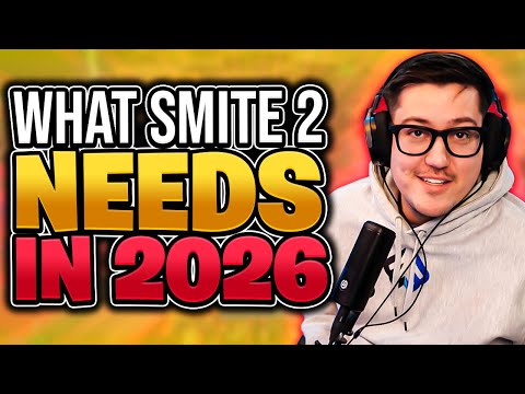 WHAT SMITE 2 NEEDS IN 2026?