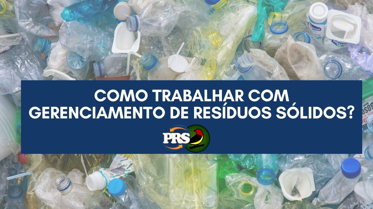 Como Trabalhar Com Gerenciamento de Resíduos Sólidos
