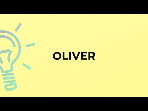 What is the meaning of the word OLIVER?
