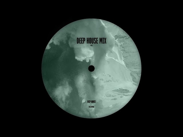 deep house mix