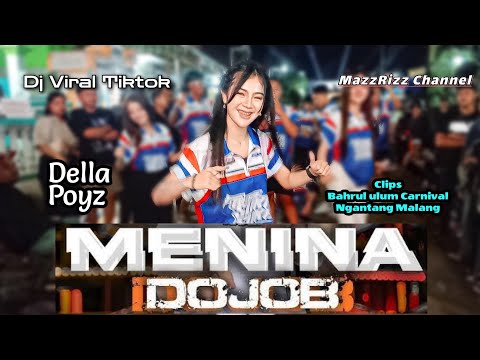 Dj MENINA DO JOB viral Tiktok.. Special Perform DELLA POYZ ..clips Karnaval Bahrul Ulum Ngantang