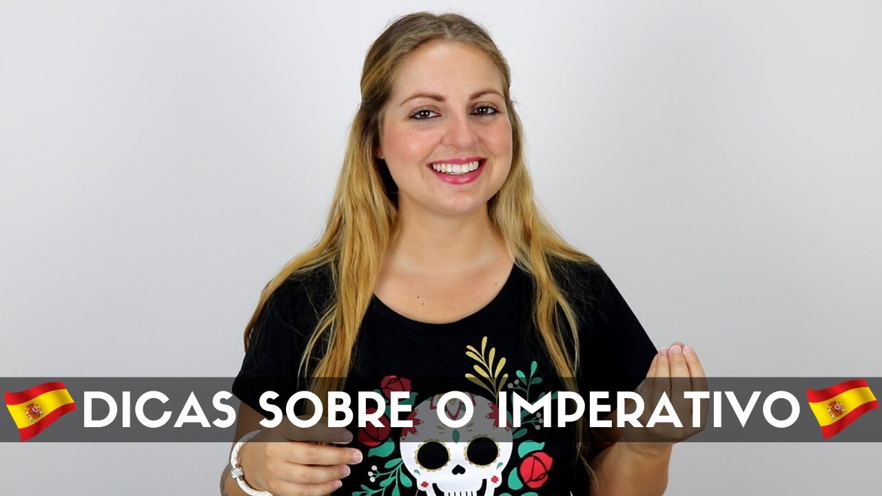 IMPERATIVO AFIRMATIVO E NEGATIVO EM ESPANHOL