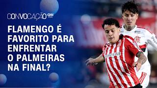 Vídeo: Flamengo é favorito contra o Estudiantes e final com o Palmeiras na Libertadores? | CONVOCAÇÃO CNN