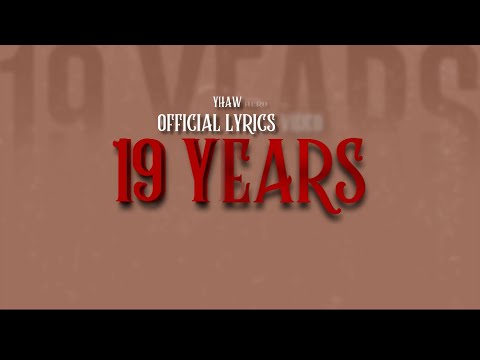 Yhaw Hero - 19 Years Lyric video