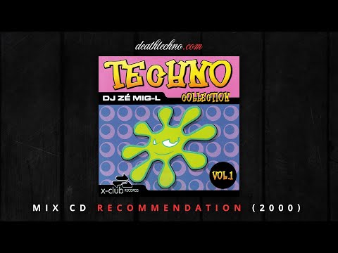 DT:Recommends | DJ Zé Mig-L - Techno Collection Vol.1 (2000) Mix CD