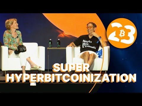 Super Hyperbitcoinization - Bitcoin 2023