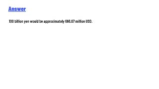 How to convert 100 billion yen to usd