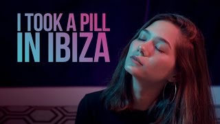 I Took A Pill In Ibiza - Mike Posner | BILLbilly01 ft. Violette Wautier Cover