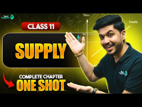 Theory of Supply Class 11 One Shot | NCERT Economics Full Chapter-9 Revision | CBSE 2025-26