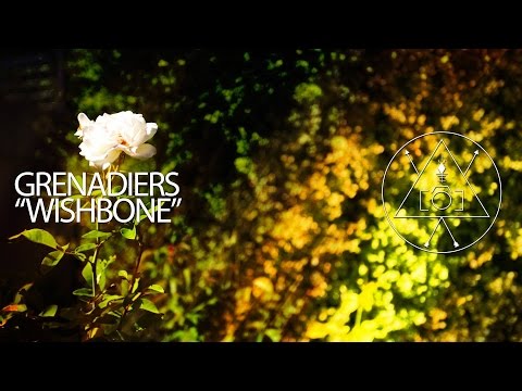 Grenadiers | Wishbone (Official Music Video)