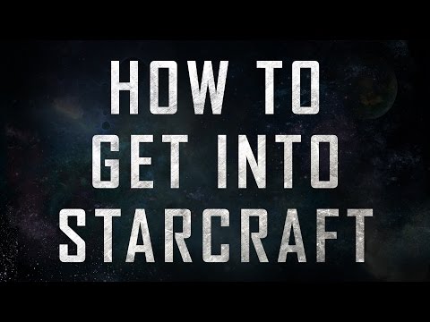 How to get into Starcraft