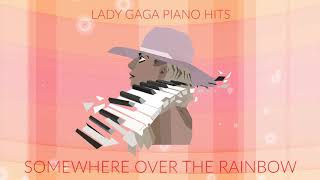 Lady Gaga - Somewhere Over The Rainbow (Piano Version) [From &quot;A Star Is Born]