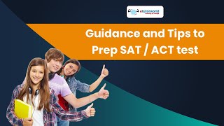 Guidance and Tips to prepare SAT ACT test