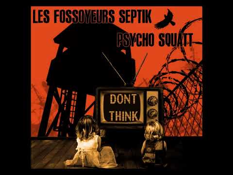 07 Les Fossoyeurs Septik - J'veux Pas (feat Celine & David Psycho Squatt)