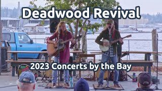 Deadwood Revival | Live Concert | Port Orchard Concerts by the Bay | 31 August 2023