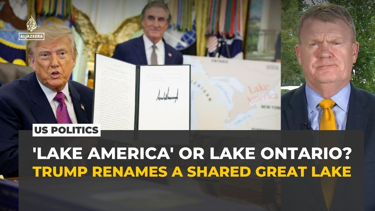 Trump renames Lake Ontario as Lake America amid Canada trade war