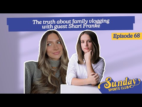 The truth about family vlogging with guest Shari Franke | Episode 68