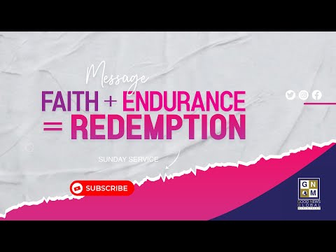 Faith + Endurance = Redemption  | Speaker: Brittney Bernard | GNGM