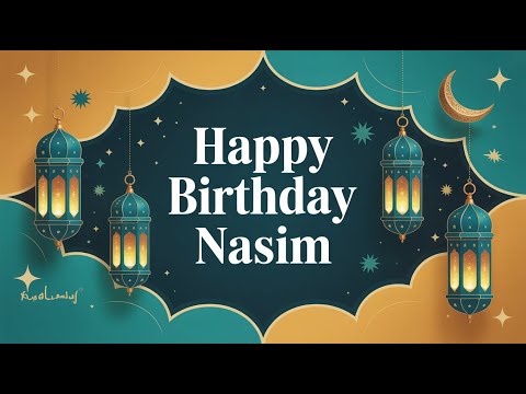 Nasim Birthday Song   Nasheed   Happy v1