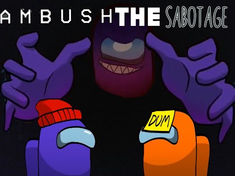 DAGames X Drew.0 - Ambush the sabotage - Mashup