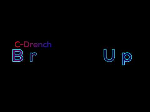 C-Drench - Break Up